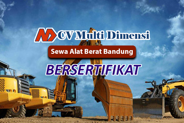 Sewa Alat Berat Bandung Bersertifikat